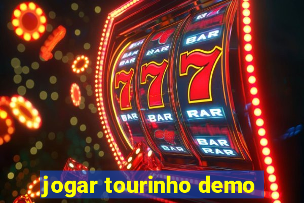 jogar tourinho demo